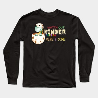 Watch Out Kindergarten Here I Come Dinosaur Long Sleeve T-Shirt